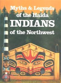 Myths and Legends of Haida Indians of the Northwest