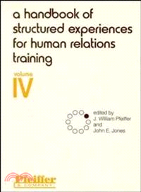 A Handbook Of Structured Experiences For Human Relations Training, Volume Iv