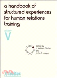 A Handbook Of Structured Experiences For Human Relations Training, Volume V