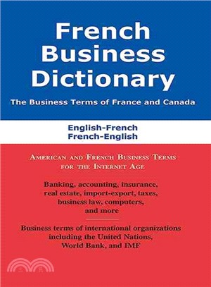 French Business Dictionary ─ The Business Terms of France and Canada, French-english, English-french