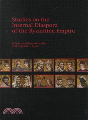 Studies on the Internal Diaspora of the Byzantine Empire