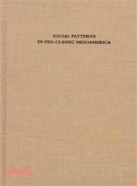 Social Patterns in Pre-Classic Mesoamerica ─ A Symposium at Dumbarton Oaks, 9 and 10 October 1993