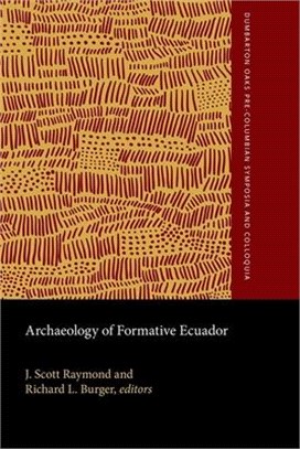 Archaeology of Formative Ecuador ─ A Symposium at Dumbarton Oaks, 7 and 8 October 1995