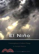 El Nino, Catastrophism, and Culture Change in Ancient America