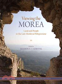 Viewing the Morea ─ Land and People in the Late Medieval Peloponnese