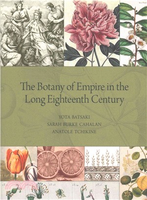 The Botany of Empire in the Long Eighteenth Century