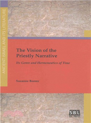 The Vision of the Priestly Narrative ─ Its Genre and Hermeneutics of Time