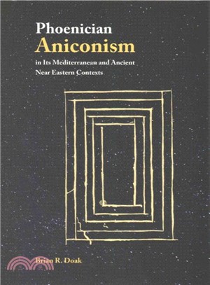 Phoenician Aniconism in Its Mediterranean and Ancient Near Eastern Contexts