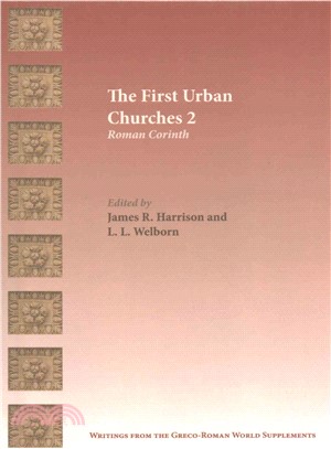 The First Urban Churches ─ Roman Corinth