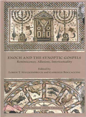 Enoch and the Synoptic Gospels ― Reminiscences, Allusions, Intertextuality