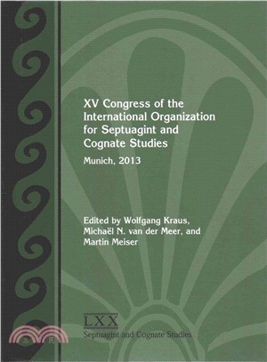 XV Congress of the International Organization for Septuagint and Cognate Studies Munich 2013
