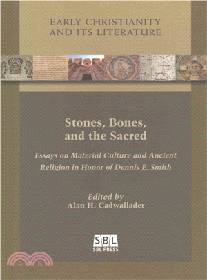 Stones, Bones, and the Sacred ─ Essays on Material Culture and Ancient Religion