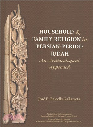 Household and Family Religion in Persian-period Judah ─ An Archaeological Approach