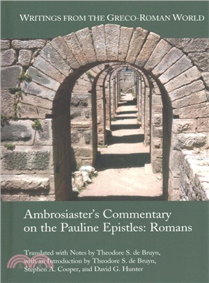 Ambrosiaster's Commentary on the Pauline Epistles ― Romans