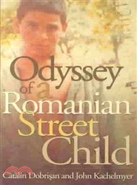 Odyssey of a Romanian Street Child