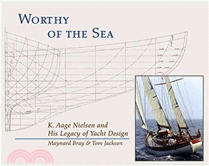 Worthy of the Sea: K. Aage Nielsen and His Legacy of Yacht Design