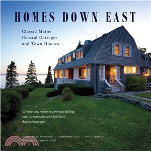 Homes Down East ─ Classic Maine Coastal Cottages and Town Houses