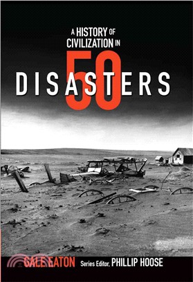 A History of Civilization in 50 Disasters