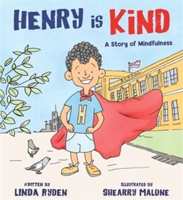 Henry Is Kind ― A Story of Mindfulness
