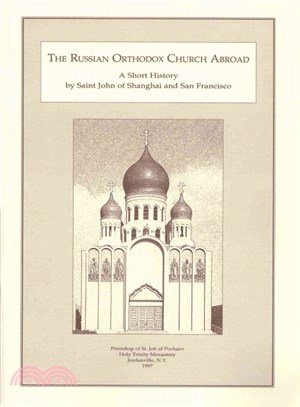 The Russian Orthodox Church Abroad ― A Short History