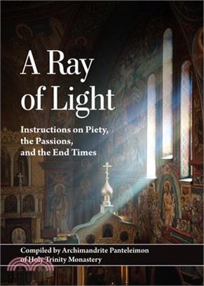 A Ray of Light: Instructions on Piety, the Passions, and the End Times