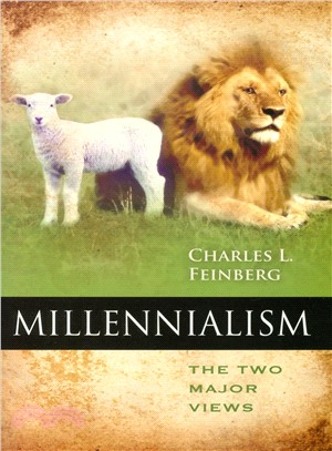 Millennialism ― The Two Major Views