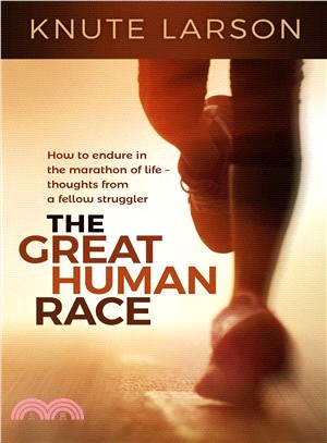 The Great Human Race ― How to Endure in the Marathon of Life