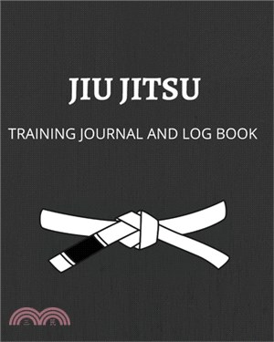 Jiu-Jitsu Training Journal: The best notebook which is an asset to anyone who started their jiu-jitsu journey and want to become a better BJJ prac