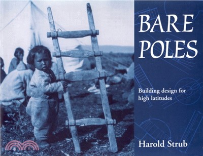 Bare Poles：Building Design for High Latitudes