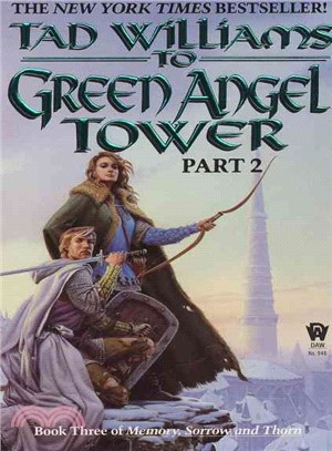 To Green Angel Tower: Memory, Sorrow and Thorn, Book Two