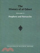 The History of Al-Tabari: Prophets and Patriarchs