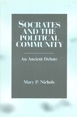 Socrates and the Political Community ― An Ancient Debate