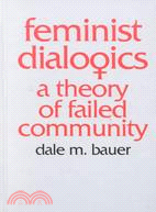 Feminist Dialogics: A Theory of Failed Community