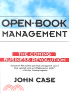Open-Book Management ─ The Coming Business Revolution