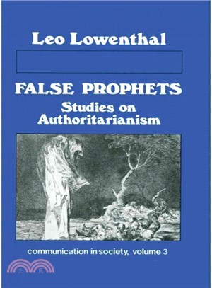 False Prophets, Studies on Authoritarianism