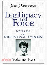 Legitimacy and Force: National and International Dimensions