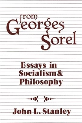 From Georges Sorel ― Essays in Socialism and Philosophy