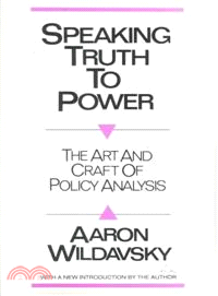 Speaking Truth to Power ― The Art and Craft of Policy Analysis