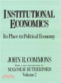 Institutional Economics—Its Place in Political Economy