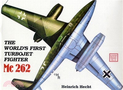 World's First Turbo-Jet Fighter: Me 262 Vol I