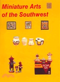 Miniature Arts of the Southwest