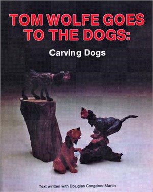 Tom Wolfe Goes to the Dogs ─ Dog Carving