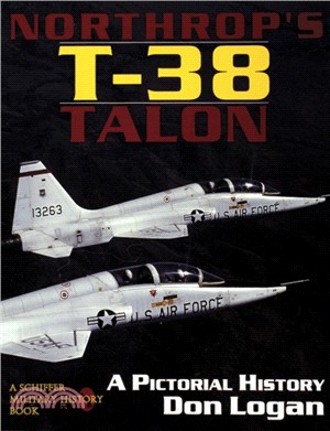 Northr's T-38 Talon: a Pictorial History