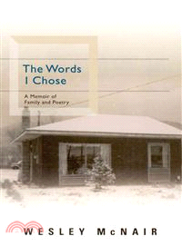 The Words I Chose—A Memoir of Family and Poetry