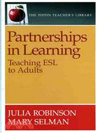 Partnerships in Learning:Teaching ESL to Adults