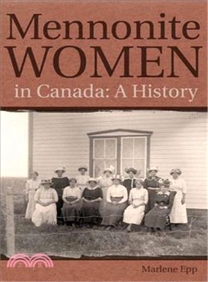 Mennonite Women in Canada: A History