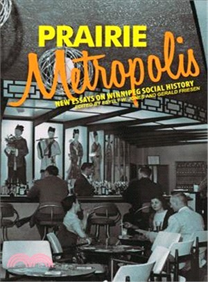 Prairie Metropolis ― New Essays on Winnipeg Social History