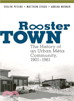 Rooster Town ― The History of an Urban M彋is Community, 1901-1961