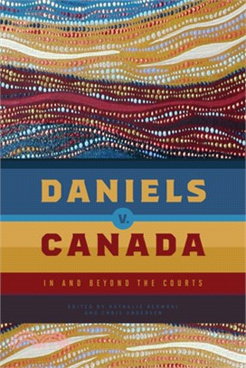 Daniels V. Canada: In and Beyond the Courts