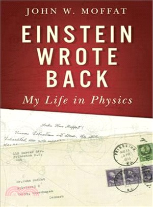 Einstein Wrote Back ― My Life in Physics